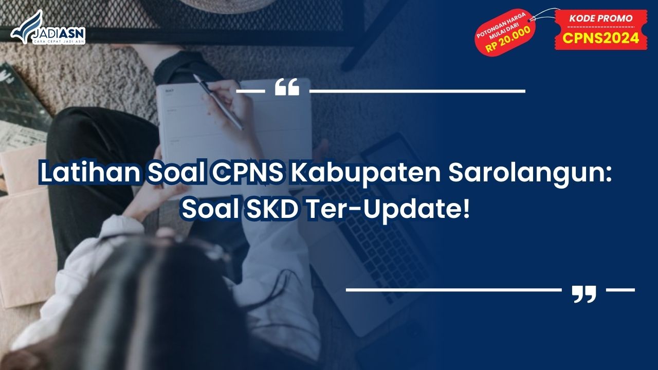 Latihan Soal CPNS Kabupaten Sarolangun