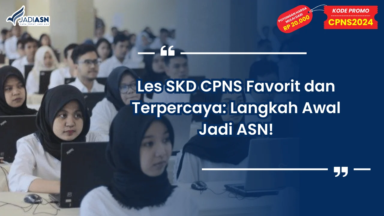 Les SKD CPNS Favorit dan Terpercaya