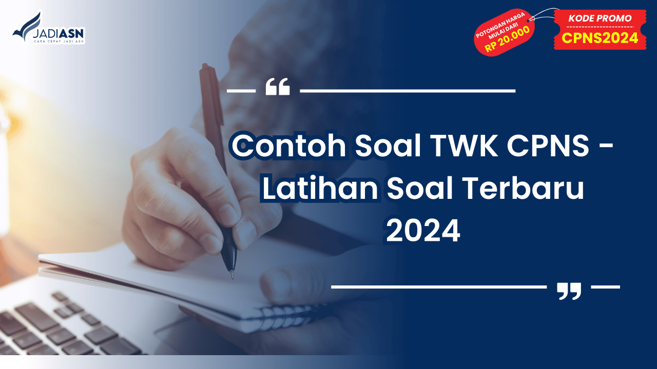 Contoh Soal TWK CPNS - Latihan Soal Terbaru 2024