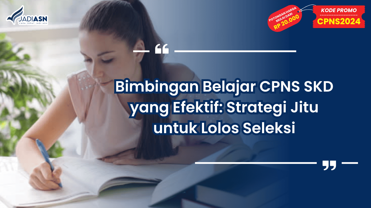 Bimbingan Belajar CPNS SKD yang Efektif
