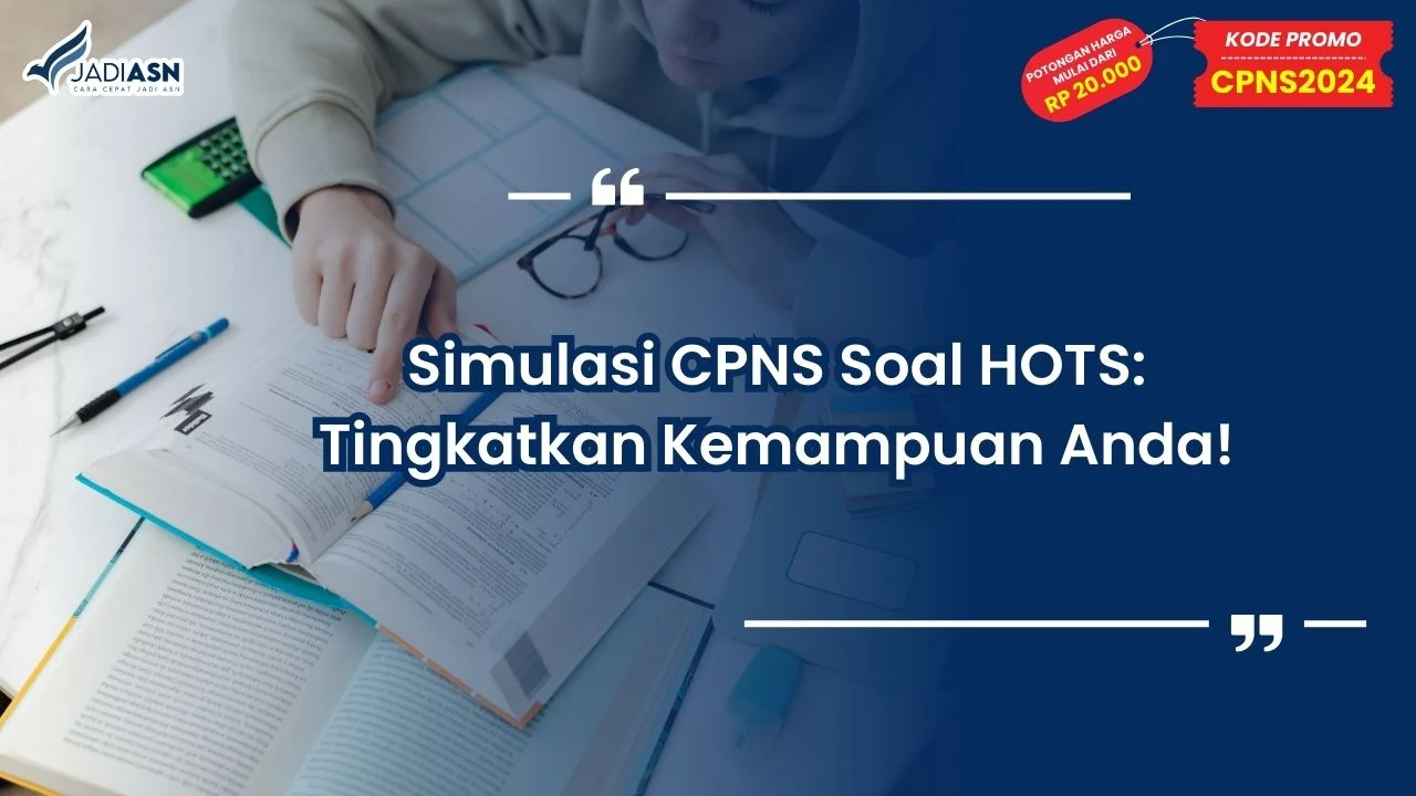 Simulasi CPNS Soal HOTS