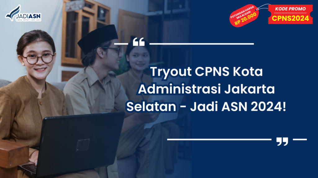 Tryout CPNS Kota Administrasi Jakarta Selatan
