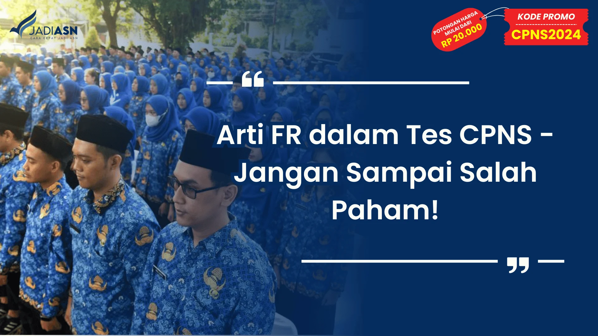 Arti FR dalam Tes CPNS - Jangan Sampai Salah Paham!
