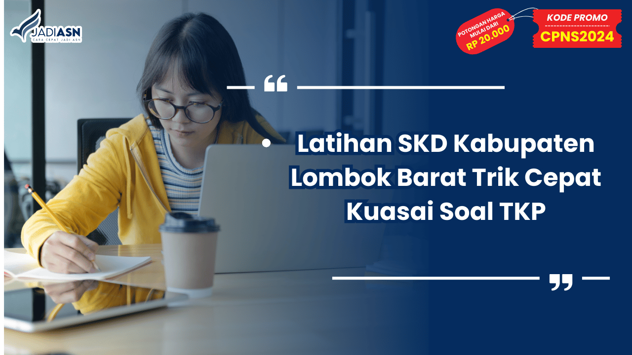 Latihan SKD Kabupaten Lombok Barat memberikan trik cepat untuk menguasai soal TKP. Pelajari cara efektif untuk mencapai hasil terbaik.