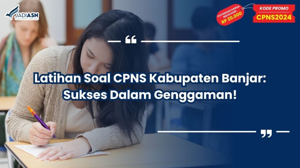 Latihan Soal CPNS Kabupaten Banjar