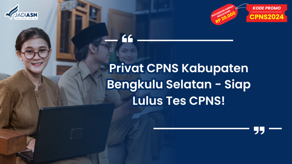 Privat CPNS Kabupaten Bengkulu Selatan