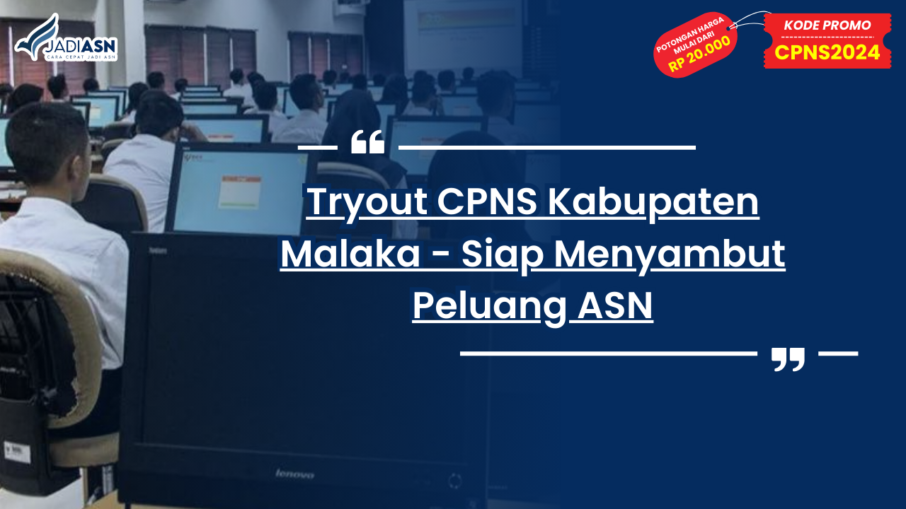 Tryout CPNS Kabupaten Malaka