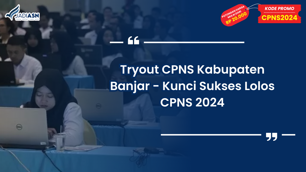 Tryout CPNS Kabupaten Banjar
