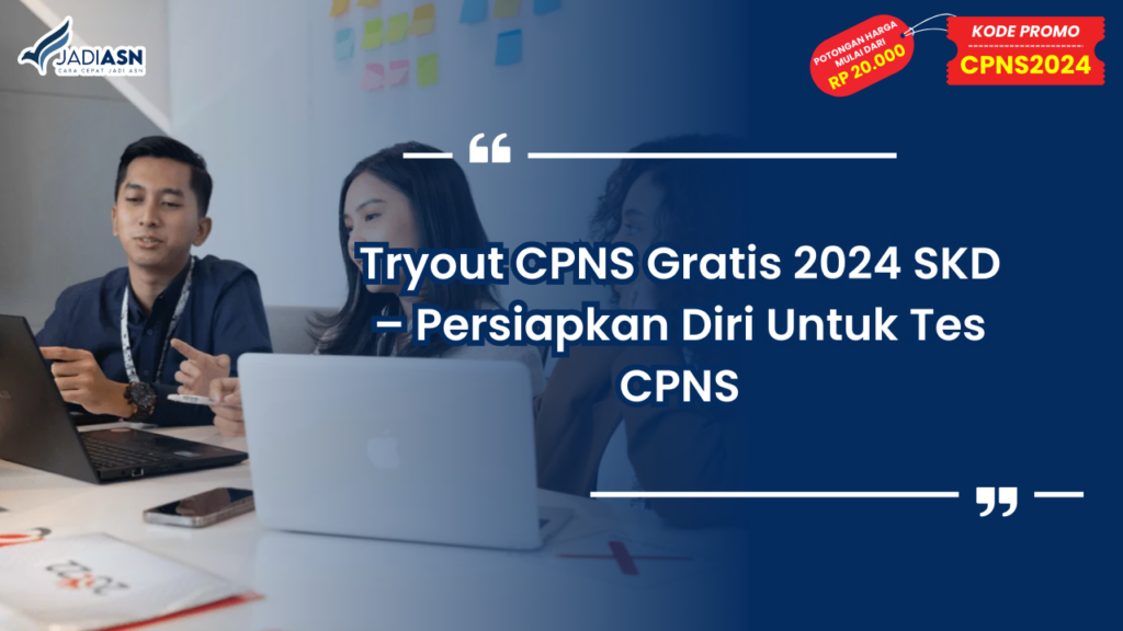 Tryout CPNS Gratis 2024 SKD