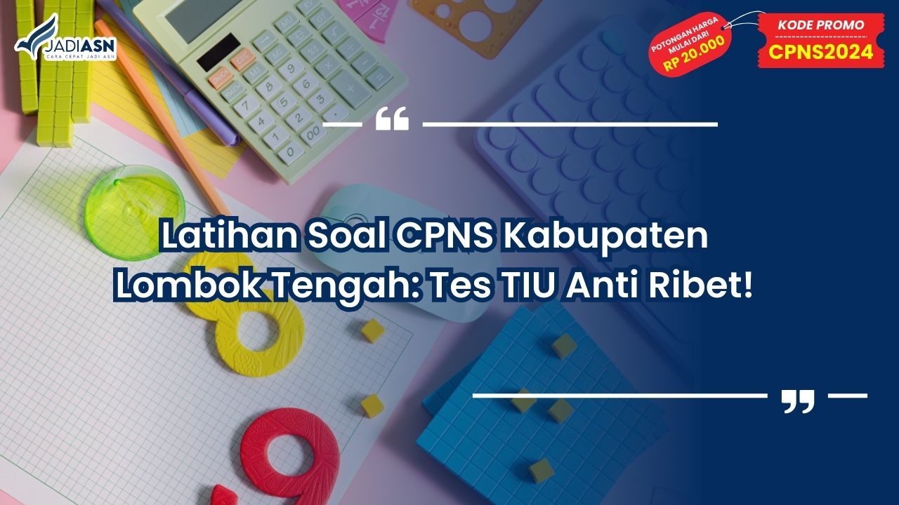 Latihan Soal CPNS Kabupaten Lombok Tengah