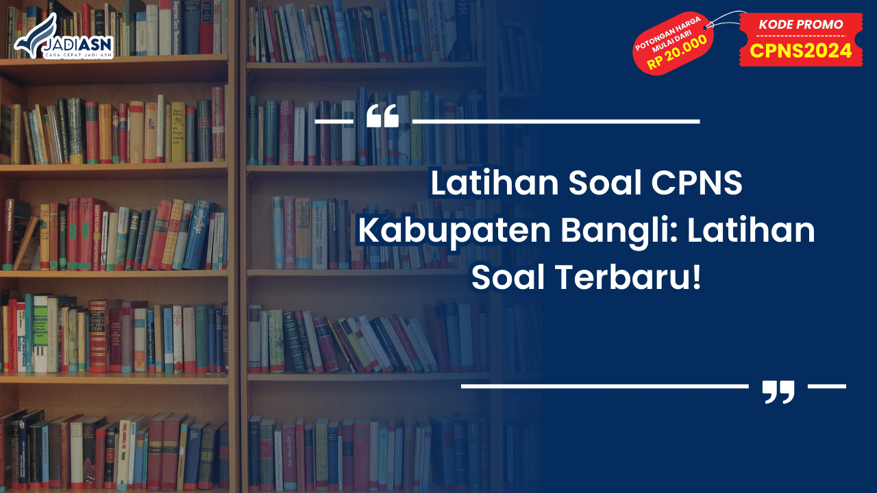 Latihan Soal CPNS Kabupaten Bangli