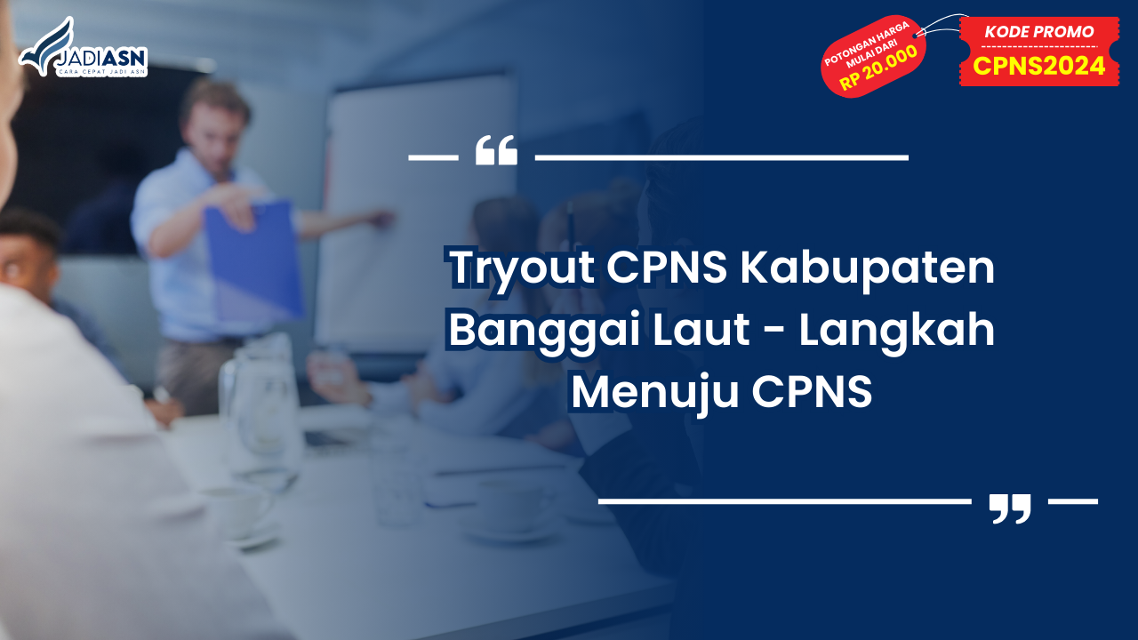 Tryout CPNS Kabupaten Banggai Laut