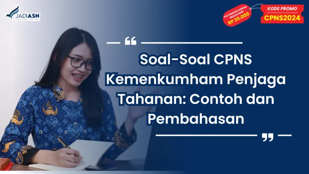 Soal-Soal CPNS Kemenkumham Penjaga Tahanan_ Contoh dan Pembahasan