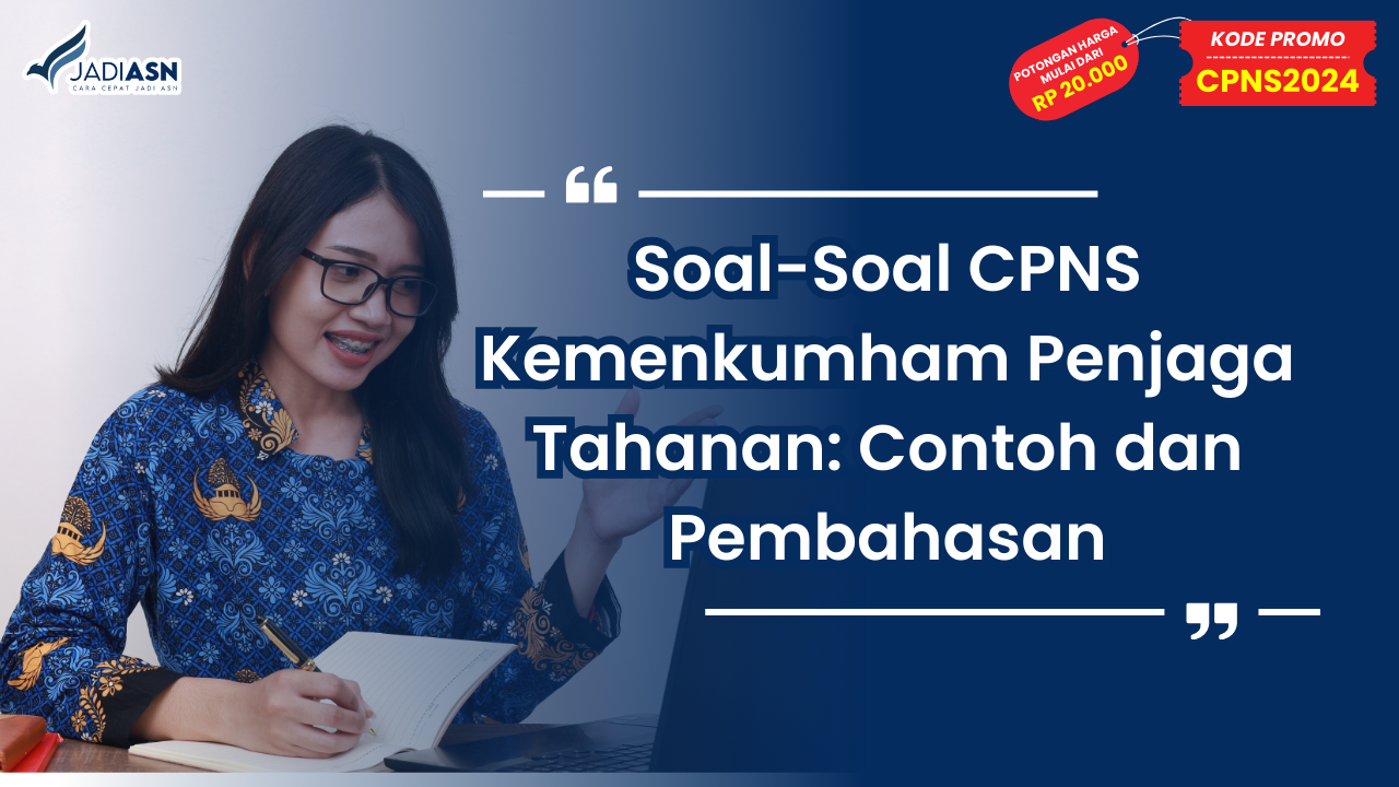 Soal-Soal CPNS Kemenkumham Penjaga Tahanan_ Contoh dan Pembahasan