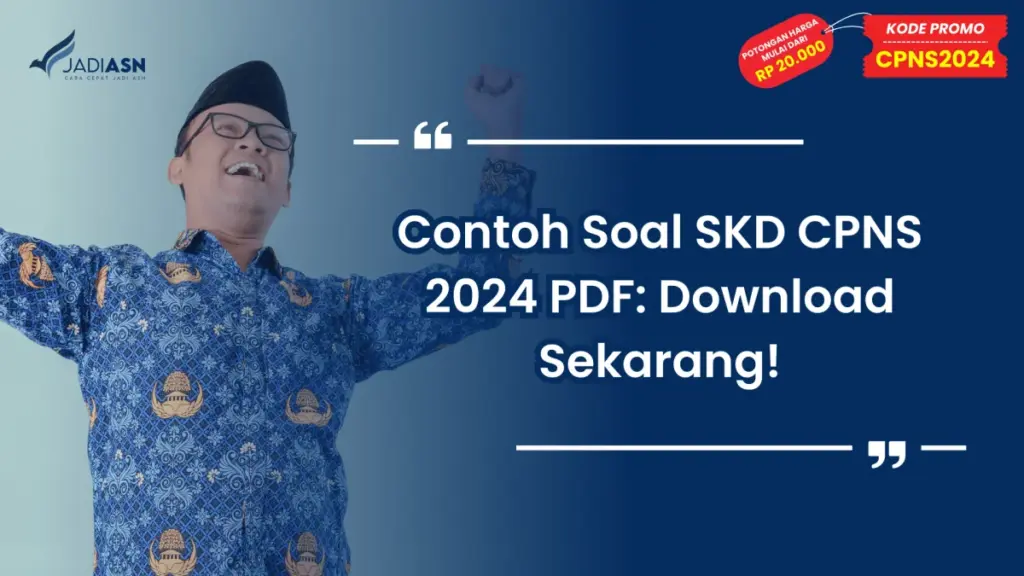 Contoh Soal SKD CPNS 2024 PDF: Download Sekarang!