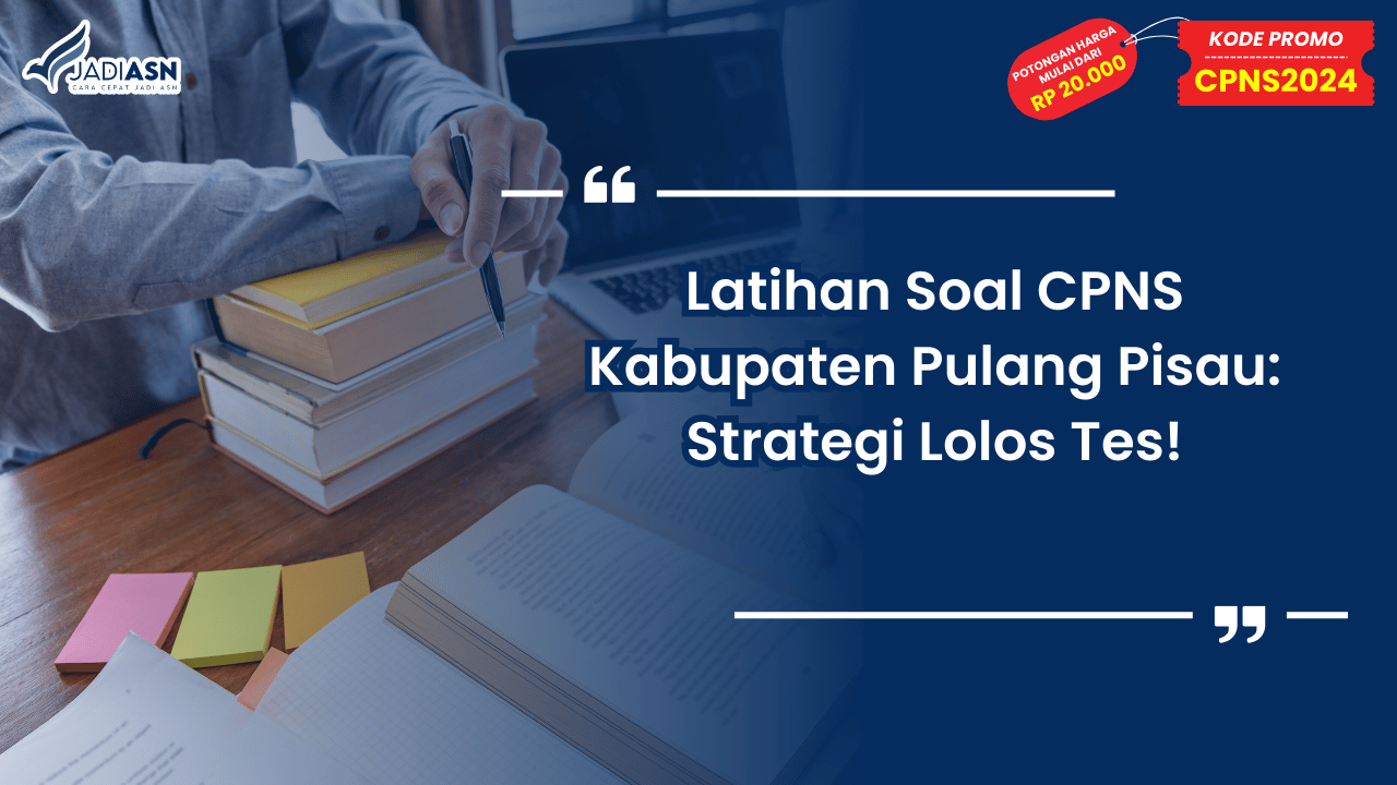 Latihan Soal CPNS Kabupaten Pulang Pisau