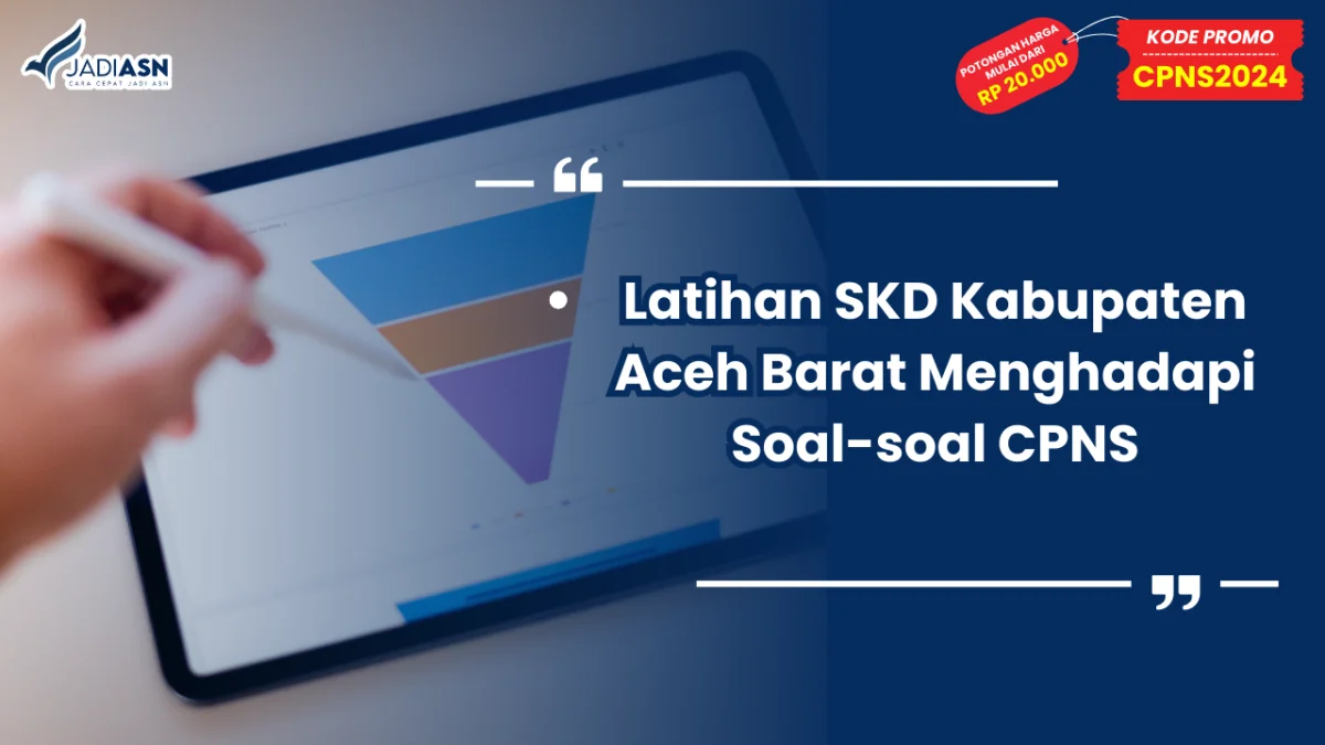 Latihan SKD Kabupaten Aceh Barat Menghadapi Soal-soal CPNS