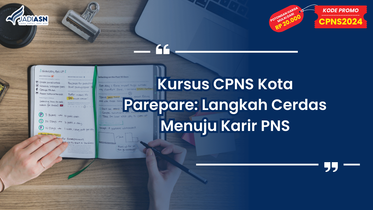 Kursus CPNS Kota Parepare: Langkah Cerdas Menuju Karir PNS
