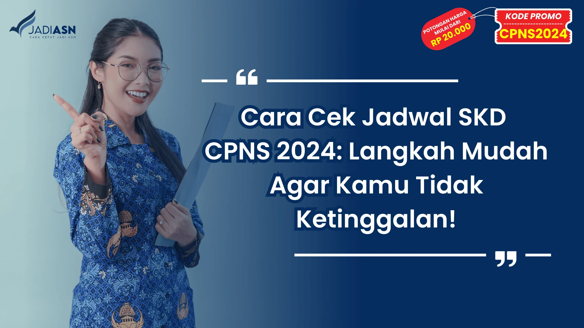 Cara Cek Jadwal SKD CPNS 2024: Langkah Mudah Agar Kamu Tidak Ketinggalan!