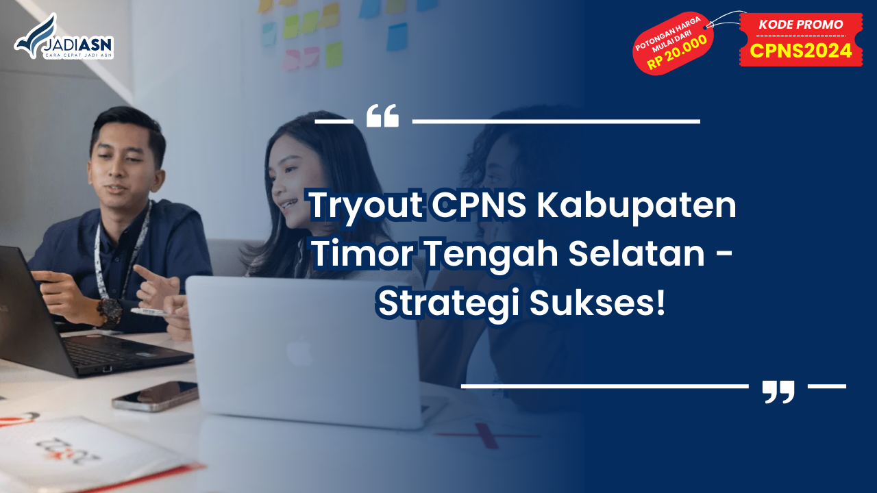 Tryout CPNS Kabupaten Timor Tengah Selatan