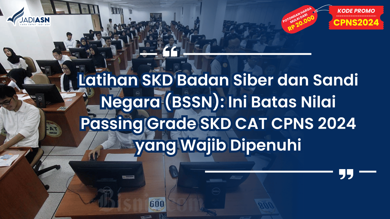 Latihan SKD Badan Siber dan Sandi Negara (BSSN)