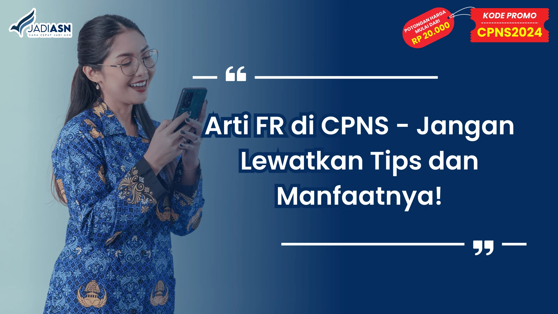 Arti FR di CPNS - Jangan Lewatkan Tips dan Manfaatnya!