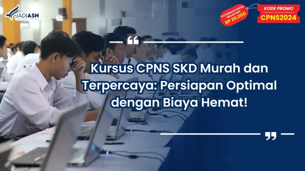 Kursus CPNS SKD Murah dan Terpercaya