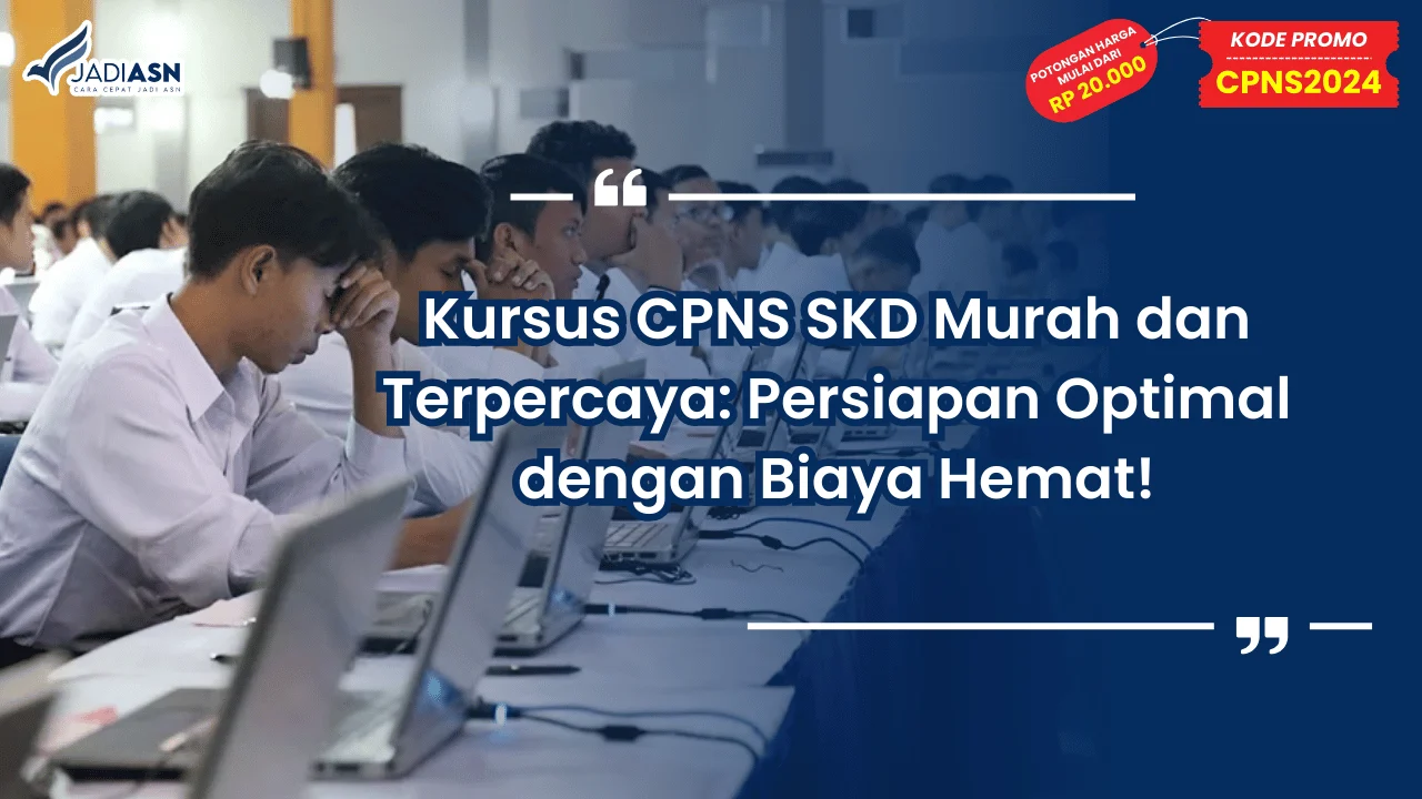 Kursus CPNS SKD Murah dan Terpercaya