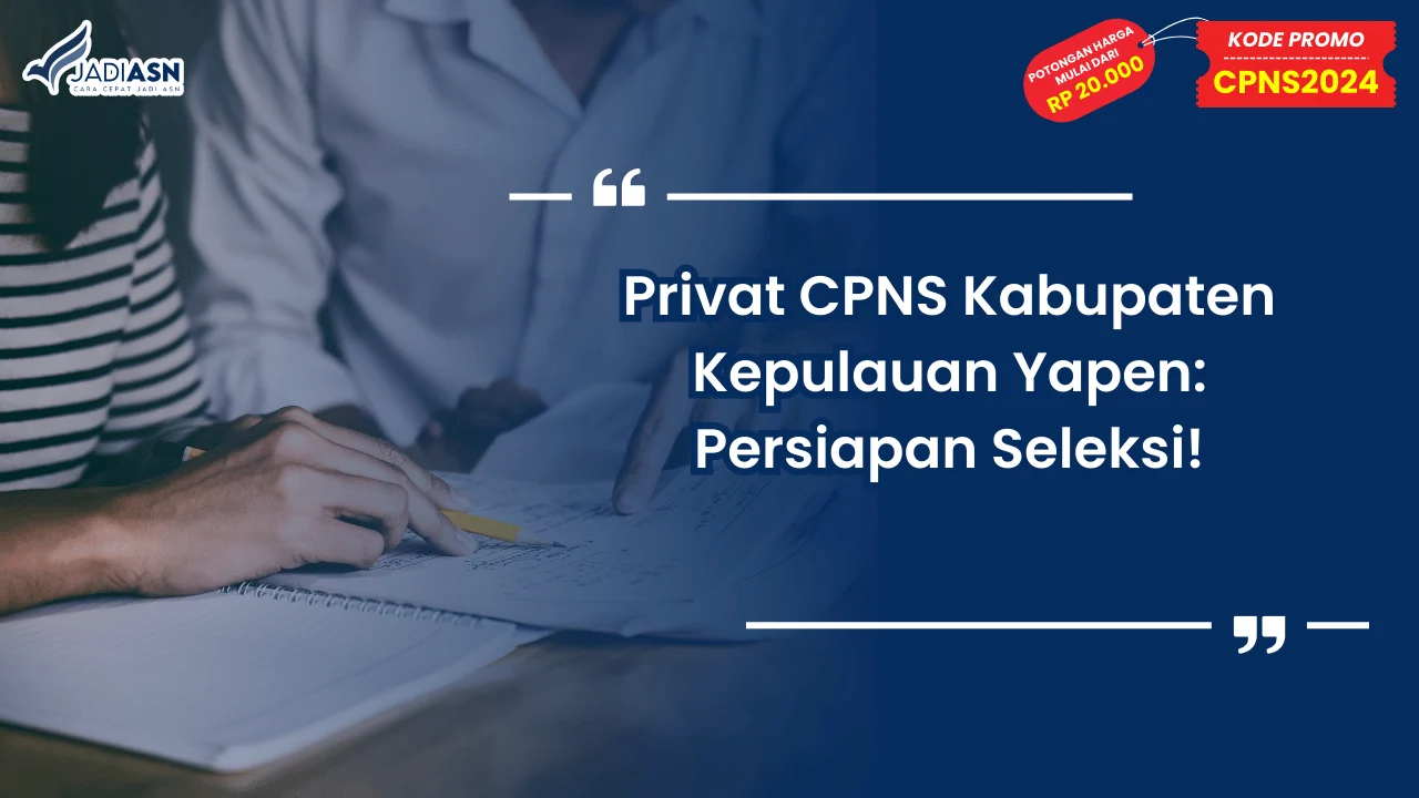 Privat CPNS Kabupaten Kepulauan Yapen