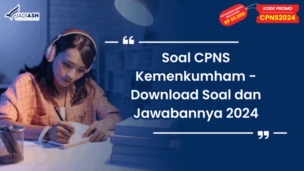Soal CPNS Kemenkumham - Download Soal dan Jawabannya 2024