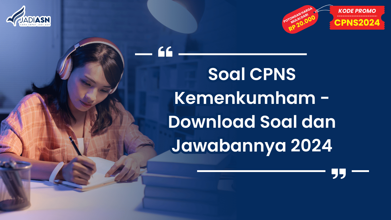 Soal CPNS Kemenkumham - Download Soal dan Jawabannya 2024