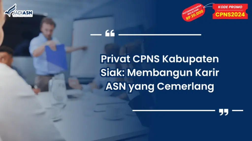 Privat CPNS Kabupaten Siak