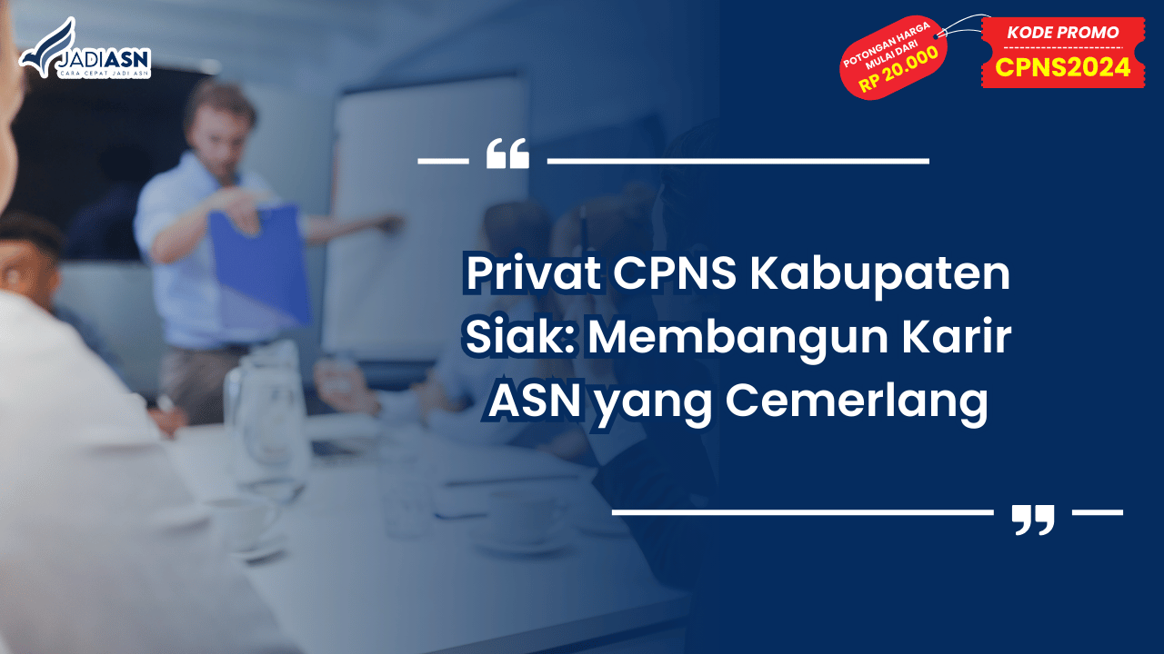 Privat CPNS Kabupaten Siak
