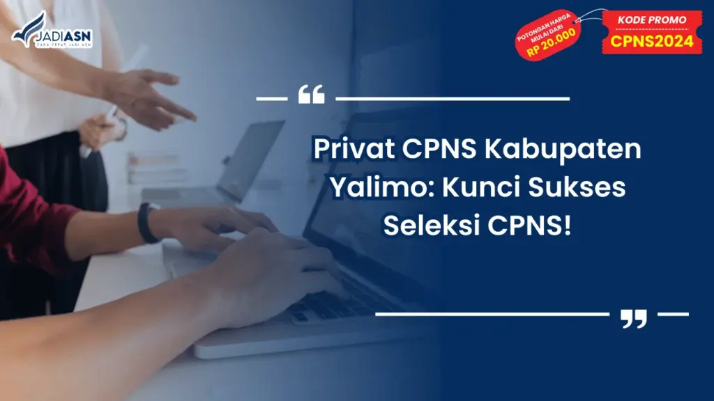 Privat CPNS Kabupaten Yalimo