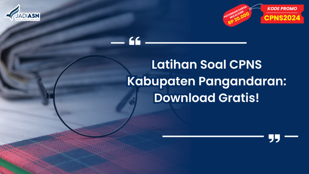 Latihan Soal CPNS Kabupaten Pangandaran