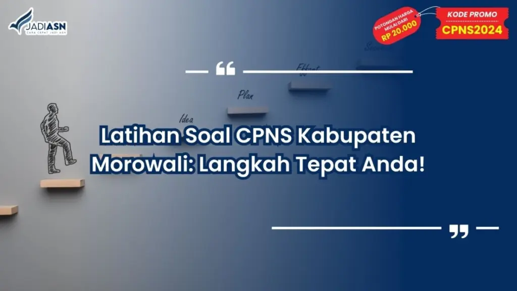 Latihan Soal CPNS Kabupaten Morowali