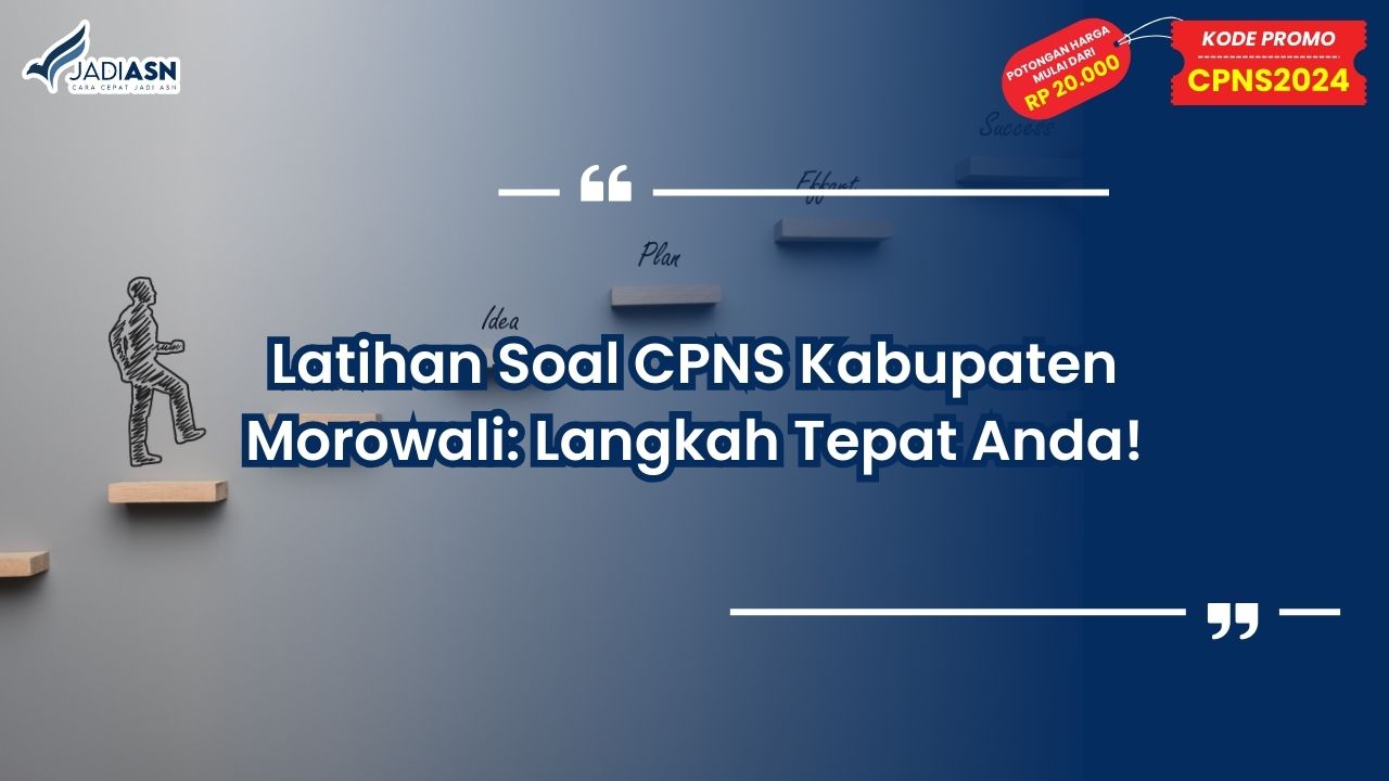 Latihan Soal CPNS Kabupaten Morowali