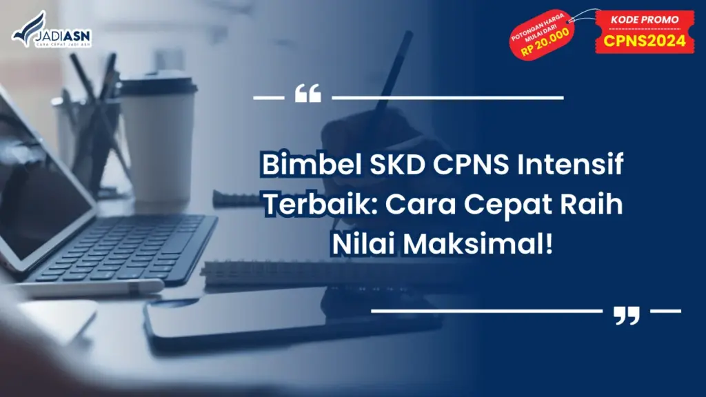 Bimbel SKD CPNS Intensif Terbaik