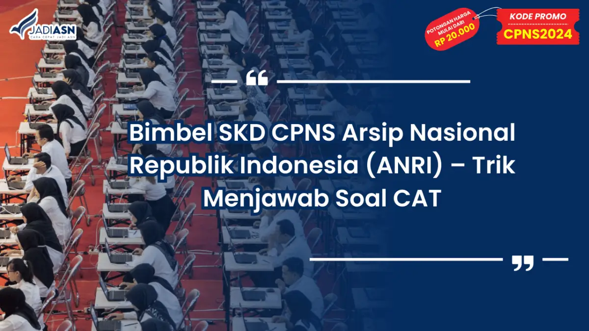 Bimbel SKD CPNS Arsip Nasional Republik Indonesia (ANRI)