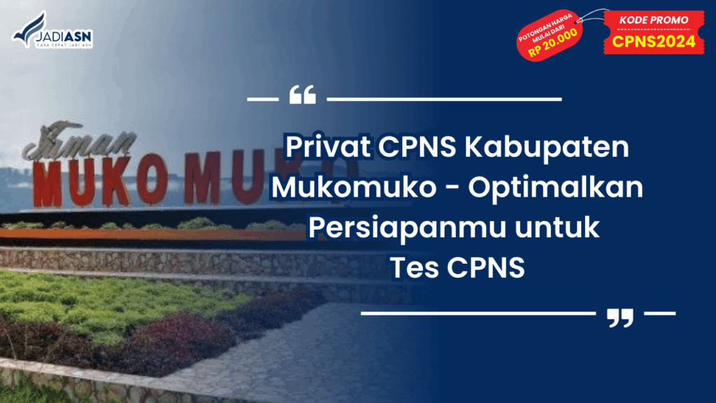Privat CPNS Kabupaten Mukomuko