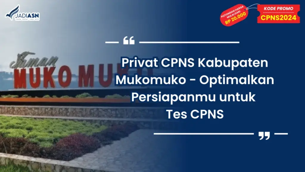 Privat CPNS Kabupaten Mukomuko