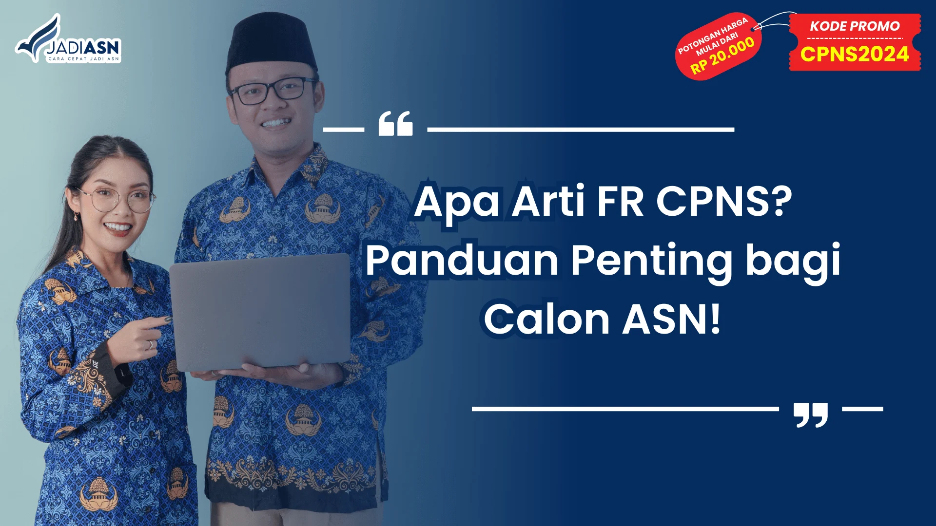 Apa Arti FR CPNS? Panduan Penting bagi Calon ASN!