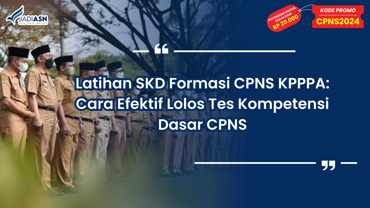 Latihan SKD Formasi CPNS KPPPA