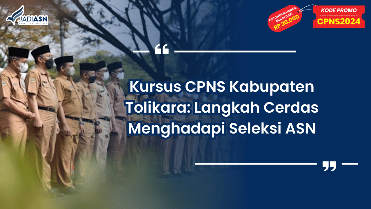 Kursus CPNS Kabupaten Tolikara: Langkah Cerdas Menghadapi Seleksi ASN