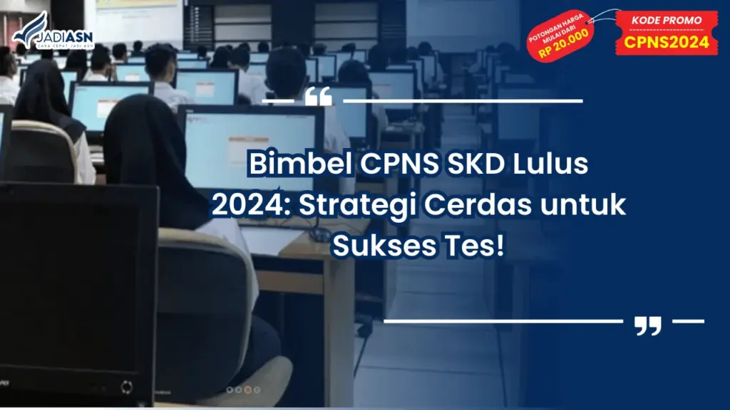 Bimbel CPNS SKD Lulus 2024