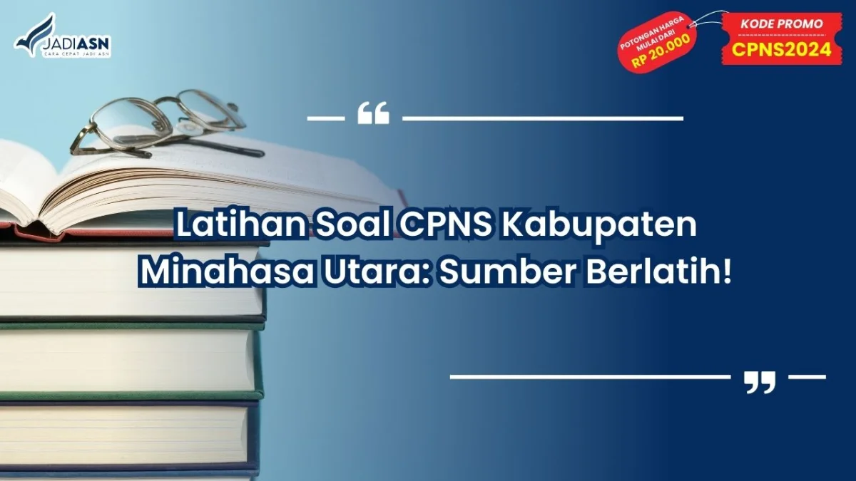 Latihan Soal CPNS Kabupaten Minahasa Utara