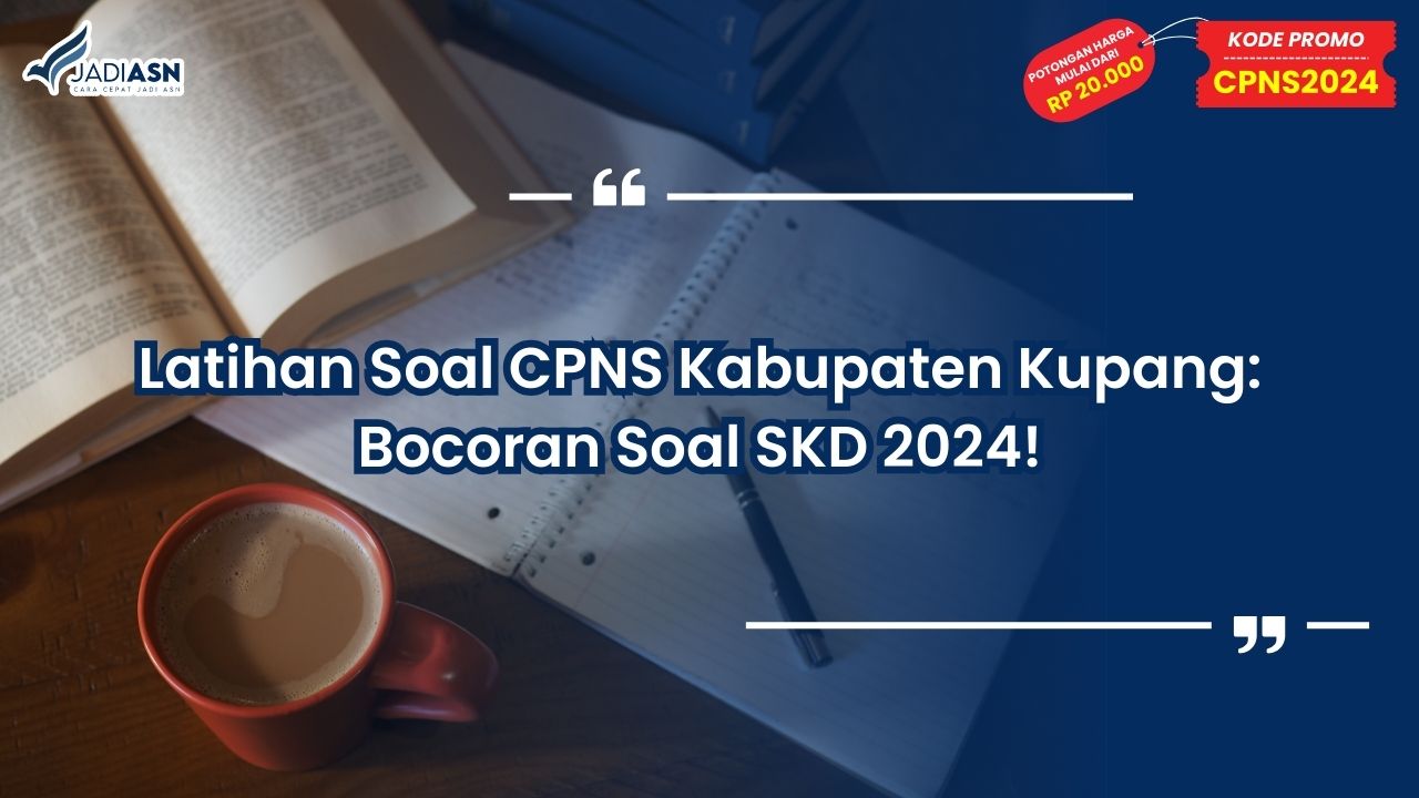 Latihan Soal CPNS Kabupaten Kupang