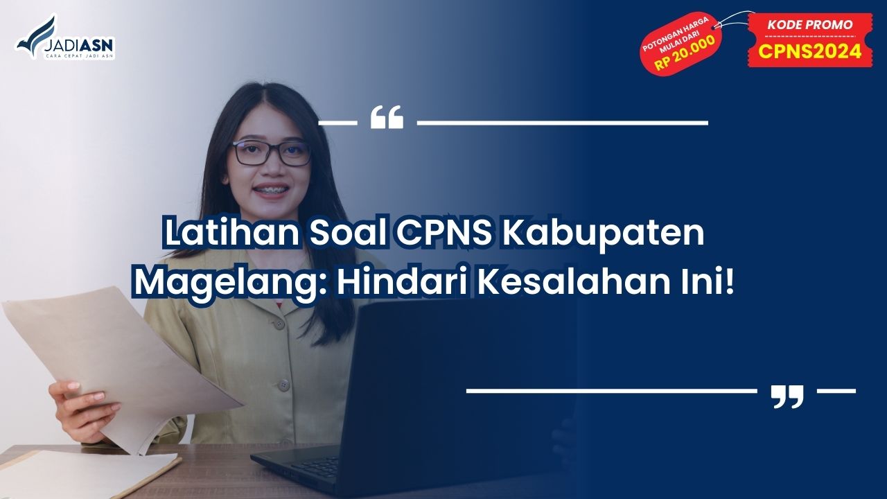 Latihan Soal CPNS Kabupaten Magelang