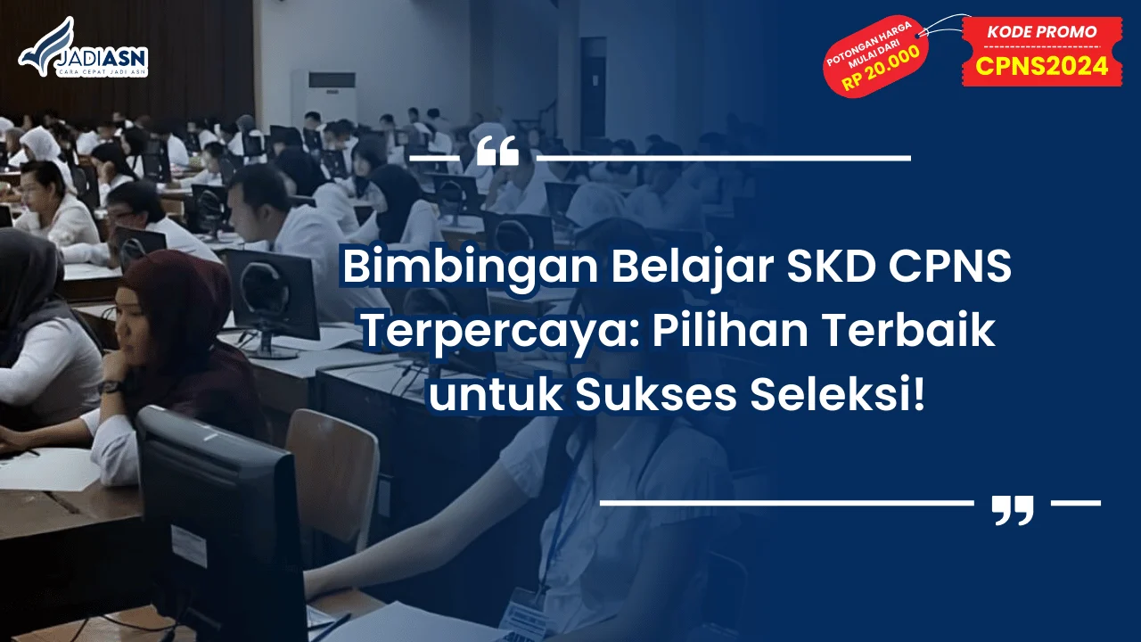 Bimbingan Belajar SKD CPNS Terpercaya