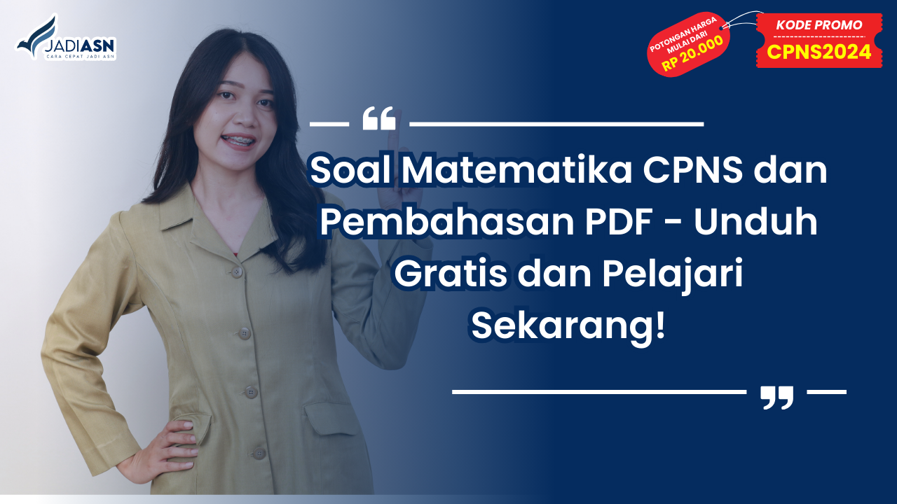Soal Matematika CPNS dan Pembahasan PDF - Unduh Gratis dan Pelajari Sekarang!